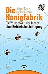 Tautz, Steen: Die Honigfabrik